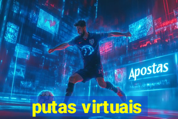 putas virtuais